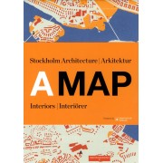 A MAP: Stockholm Arkitektur Interiörer